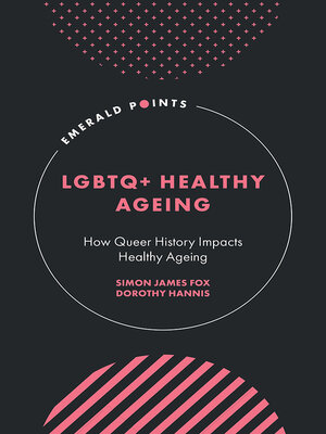 cover image of LGBTQ+ Healthy Ageing